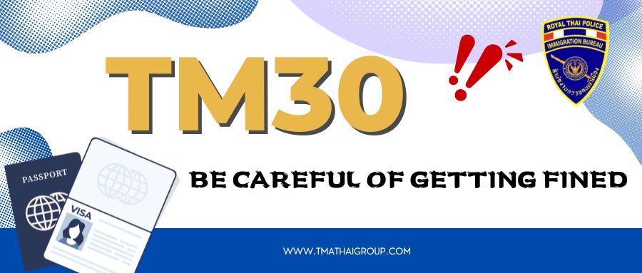 TM30 failed to report for duty, and the fine is just the beginning; the visa may be completely denie